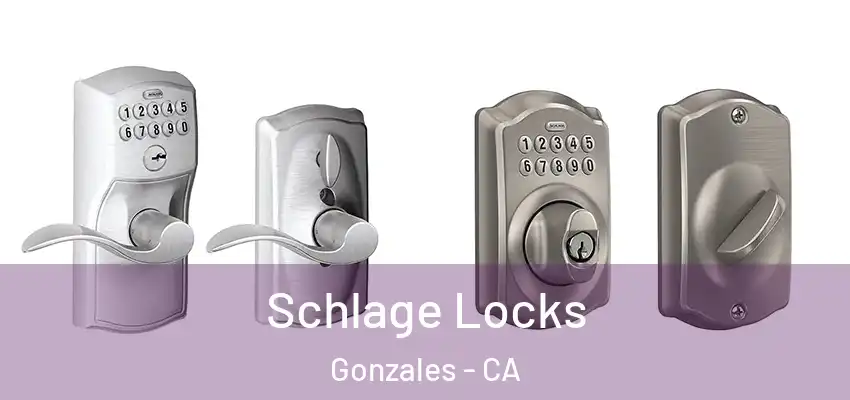  Schlage Locks Gonzales - CA